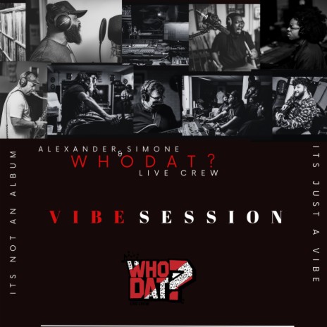 Wordsmith (Vibes Inception) ft. WHODAT? Live Crew