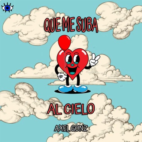 Que Me Suba Al Cielo | Boomplay Music