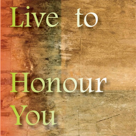 Live To Honour You ft. Bernard Larso