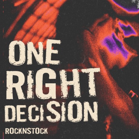 One Right Decision | Boomplay Music