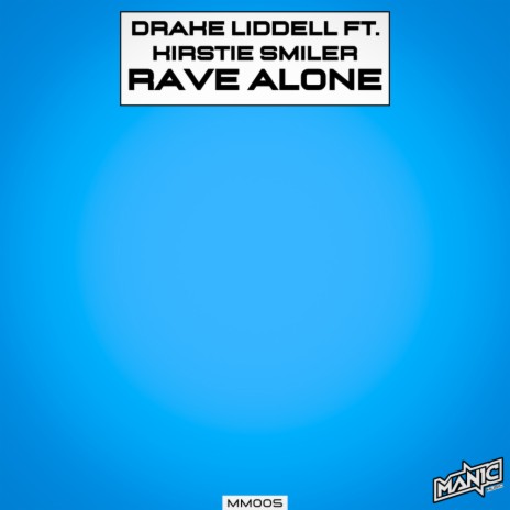 Rave Alone (Radio Mix) ft. Kirstie Smiler