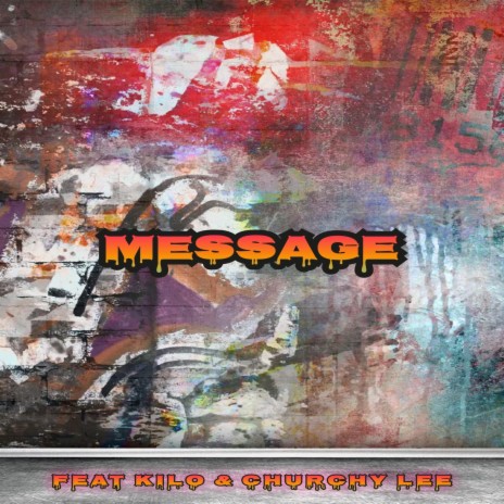 Message ft. Pistol Click Kilo & Churchy Lee | Boomplay Music