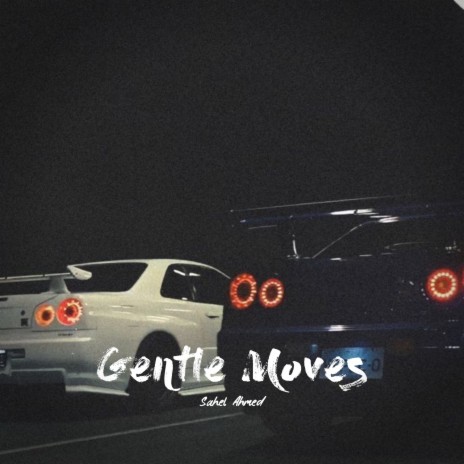 Gentle Moves ft. Ash | Boomplay Music