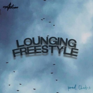 Lounging Freestyle