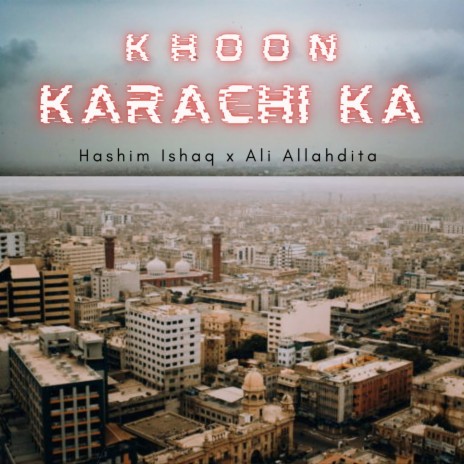 Khoon Karachi Ka ft. Ali Allahdita | Boomplay Music