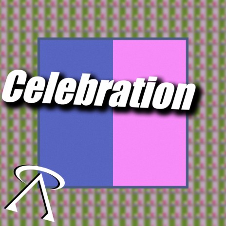 Celebration | Boomplay Music