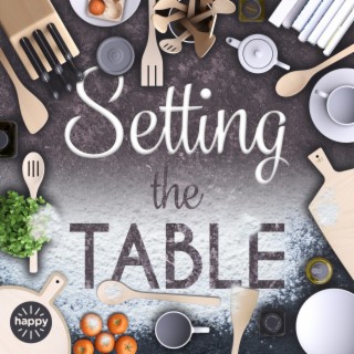 Setting The Table