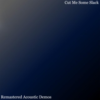 Remastered Acoustic Demos
