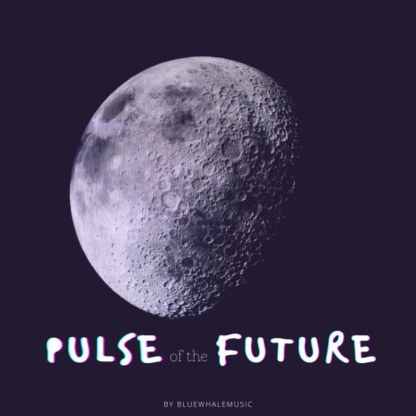 Pulse Of The Future | Boomplay Music