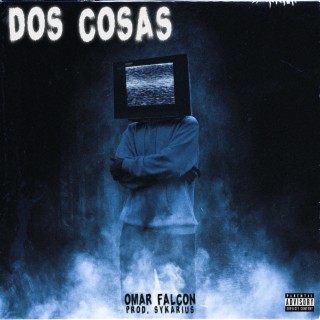 Dos Cosas ft. Dj Syk lyrics | Boomplay Music