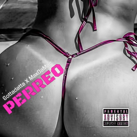 Perreo ft. MaxDaMac | Boomplay Music