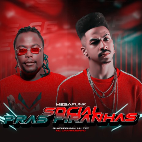 Mega Funk Social pras piranhas ft. Lil Tec & MC Charmosinho | Boomplay Music