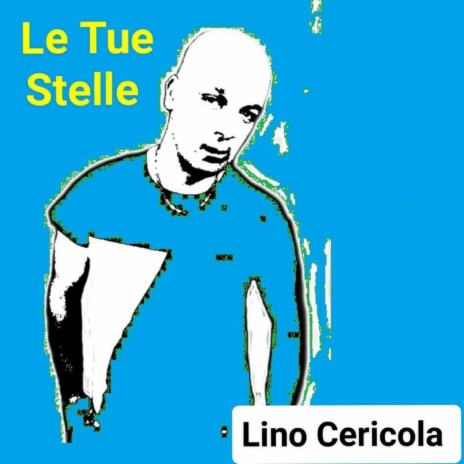 Le Tue Stelle | Boomplay Music