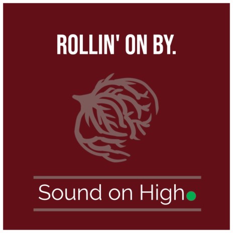 Rollin' on by. | Boomplay Music