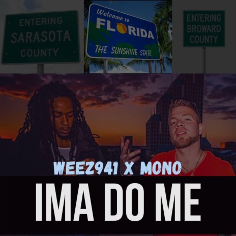 Ima Do Me ft. Weez941 | Boomplay Music