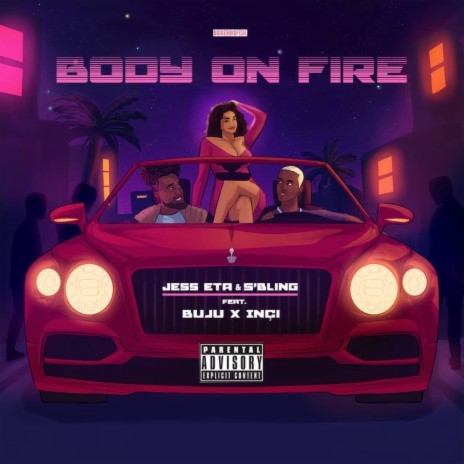 Body On Fire ft. S'Bling, Bnxn & Inci | Boomplay Music