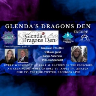 Glenda's Dragons Den with guest,  Karen Anderson (ENCORE)