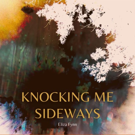 Knocking Me Sideways | Boomplay Music