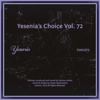 Yesenia's Choice, Vol. 72