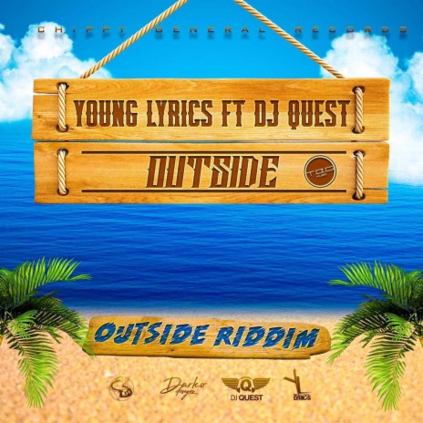 Outside ft. DJ Quest & Young Lyrics