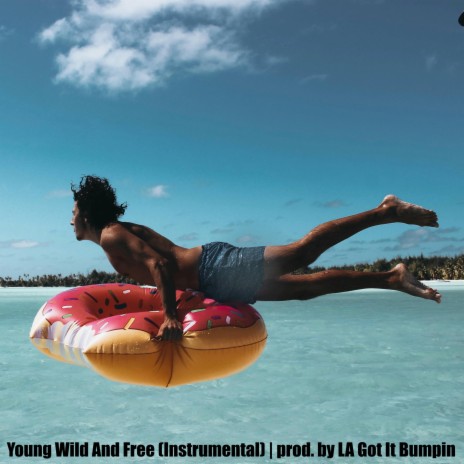 Young Wild And Free (Instrumental)