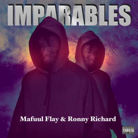 Imparables ft. Ronny Richard | Boomplay Music