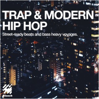Trap & Modern Hip Hop