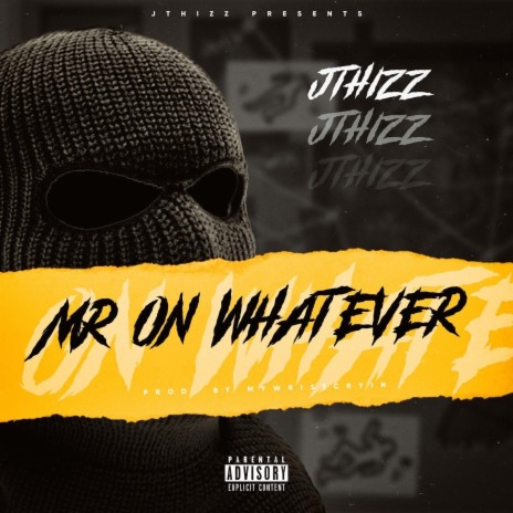 MR ON WHATEVER ft. mywristcryin | Boomplay Music