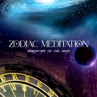 Zodiac Meditation Horoscope of the Signs