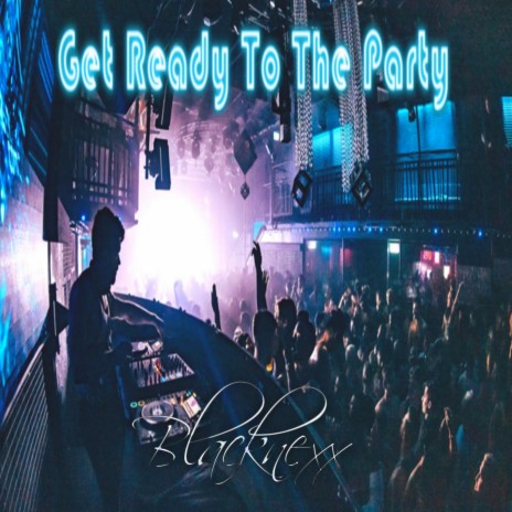 Get Ready To The Party (Radio Edit) | Boomplay Music
