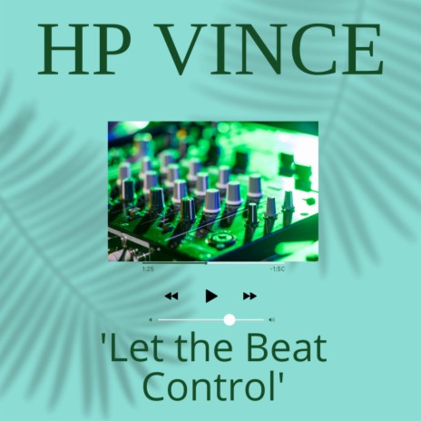 Let The Beat Control