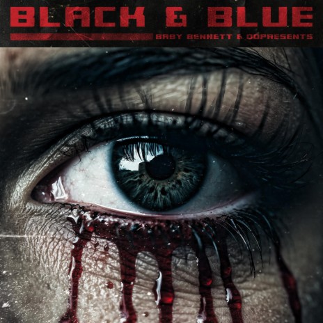 Black & Blue ft. Baby Bennett & Rising Uncovered
