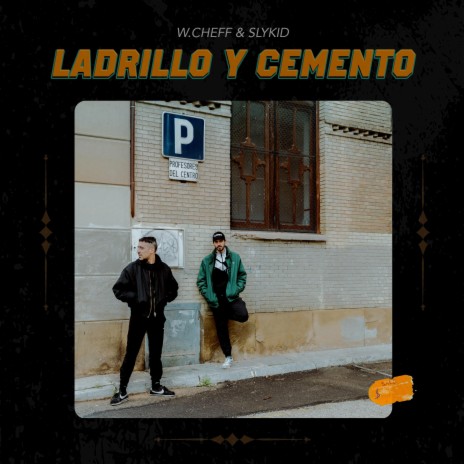 Ladrillo y Cemento (feat. Slykid)