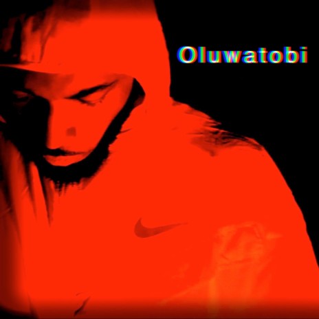 Oluwatobi 🅴 | Boomplay Music