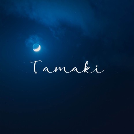 Tamaki | Boomplay Music