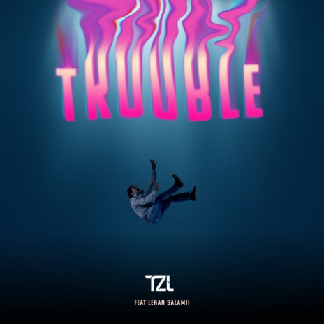 Trouble ft. Lekan Salamii | Boomplay Music