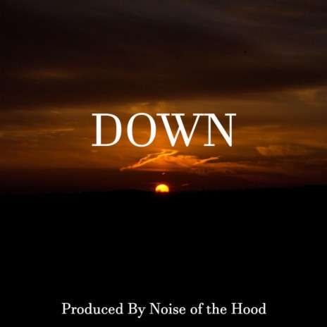 DOWN | Boomplay Music