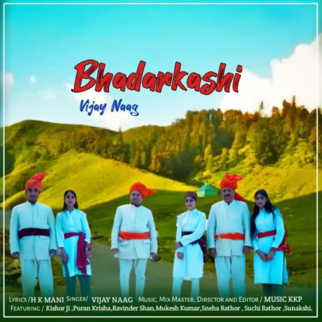 Bhadarkashi | Boomplay Music
