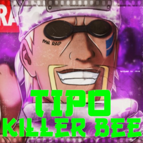 Tipo Killer Bee | Boomplay Music