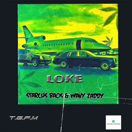 Loke ft. Wavy Zaddy | Boomplay Music