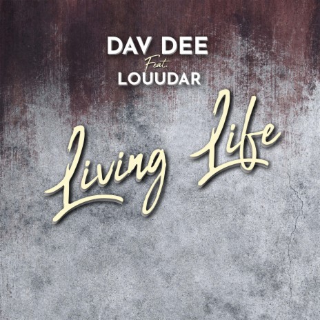 Living Life ft. Louudar | Boomplay Music