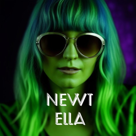 Newt Ella | Boomplay Music