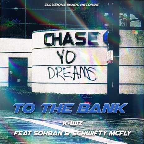 To The Bank (feat. Sobhan & Schwifty McFly) | Boomplay Music