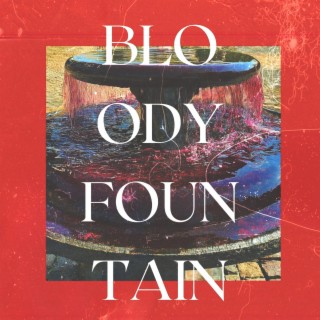 Bloody Fountain