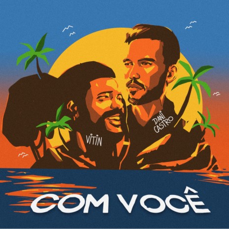 Com Você ft. Vitin | Boomplay Music