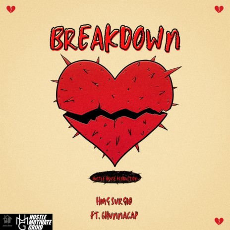 Breakdown ft. 6hunnacap | Boomplay Music
