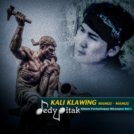 Kali Klawing Mangu Mangu (Purbalingga Mbangun Vol.1)