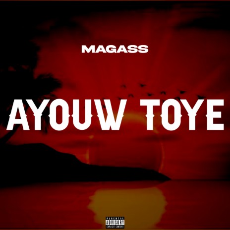 Ayouw toye | Boomplay Music