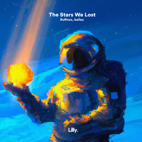 The Stars We Lost ft. bailey | Boomplay Music