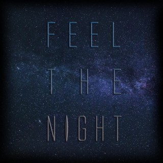 Feel the Night